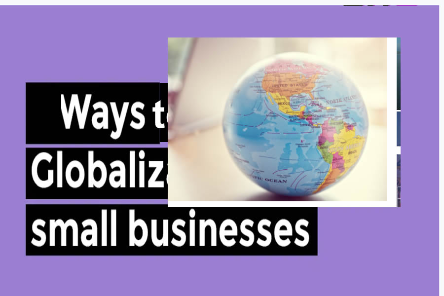Key elements for globalizing your small business