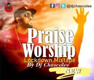 Dj Chascolee - Praise And Worship Lockdown